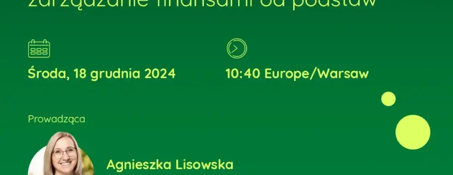 Mój pierwszy budżet domowy -zarządzanie finansami od podstaw – już 18.12.2024